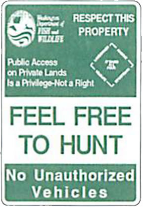 FEEL FREE TO HUNT - No Unauthorized Vehicles