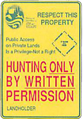 HUNTING ONLY BY WRITTEN PERMISSION
